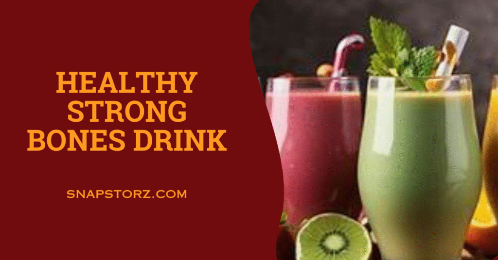 Healthy Strong Bones Drink